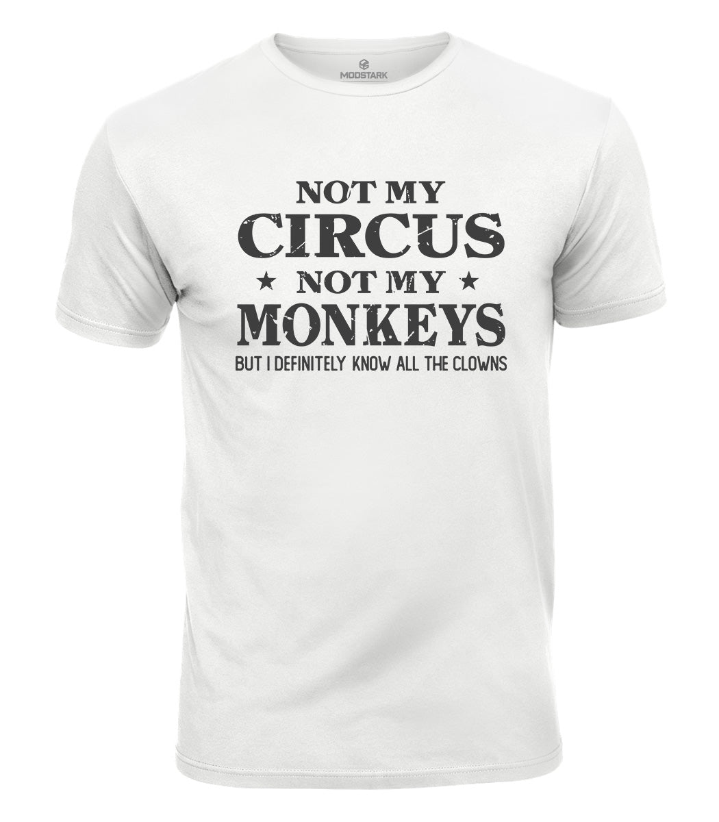 Not My Circus Cotton T-Shirt