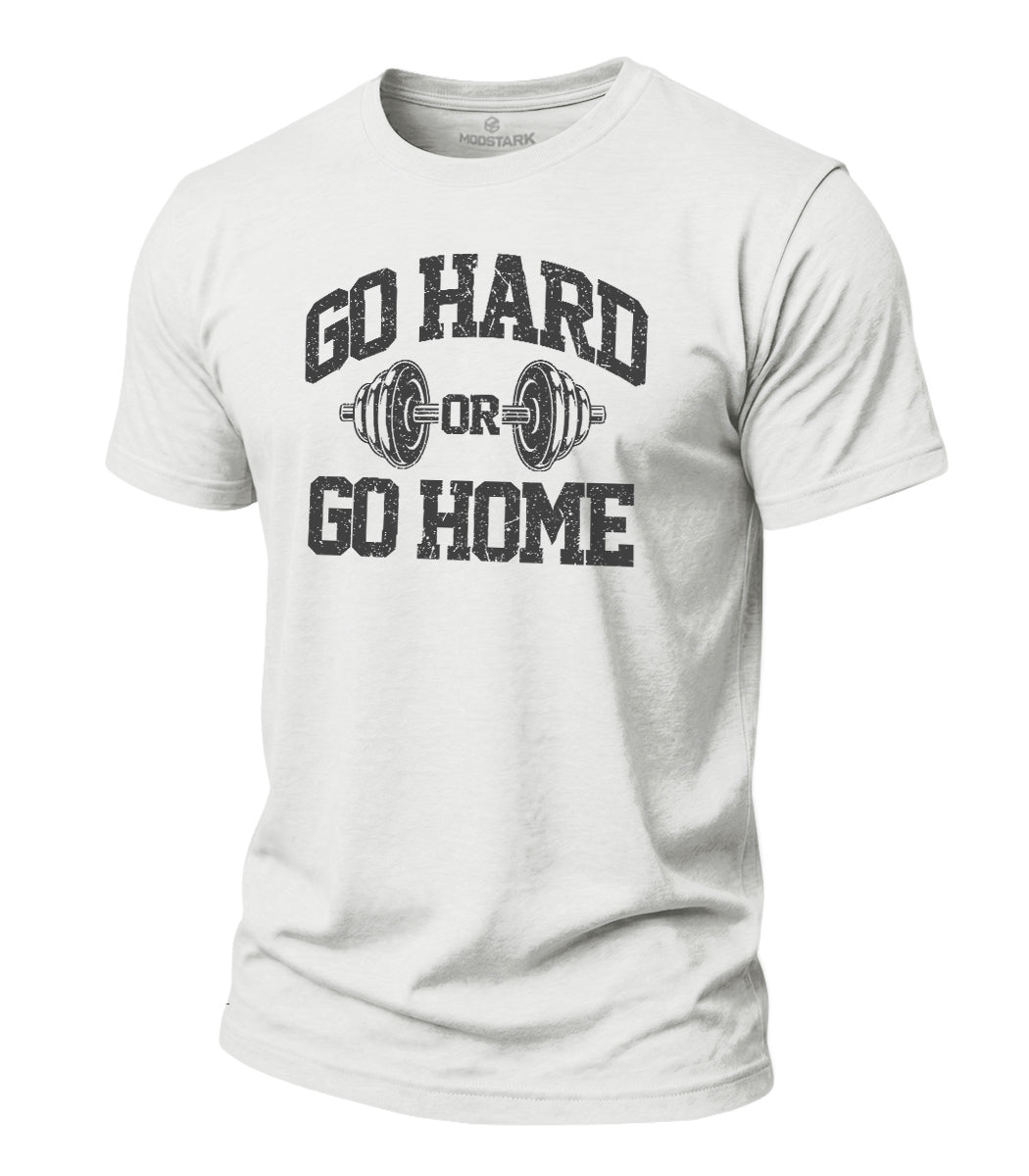 Go Hard Or Go Home Cotton T-Shirt