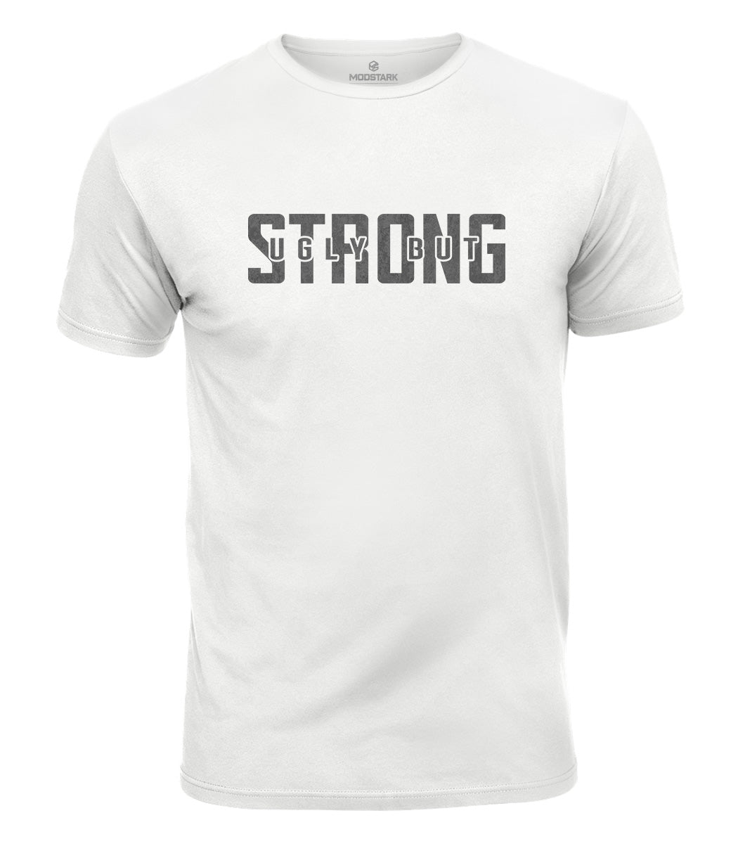 Ugly But Strong Cotton T-Shirt
