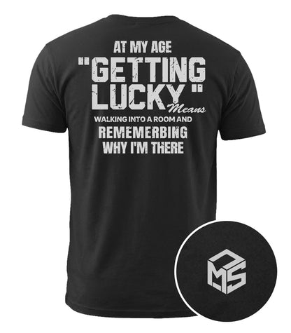 Getting Lucky At My Age Cotton T-Shirt