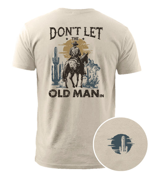 Don't Let The Old Man In Cotton T-Shirt