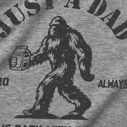 Just A Dad Bigfoot Cotton T-Shirt