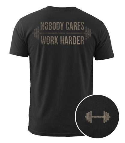 Nobody Cares Work Harder Cotton T-Shirt