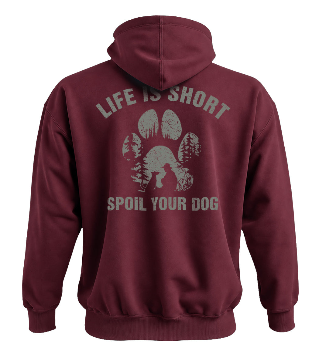 Spoil Your Dog Hoodie
