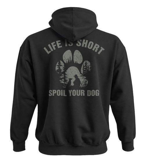 Spoil Your Dog Hoodie