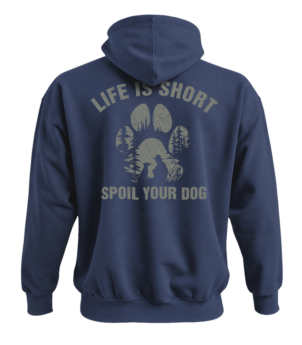 Spoil Your Dog Hoodie