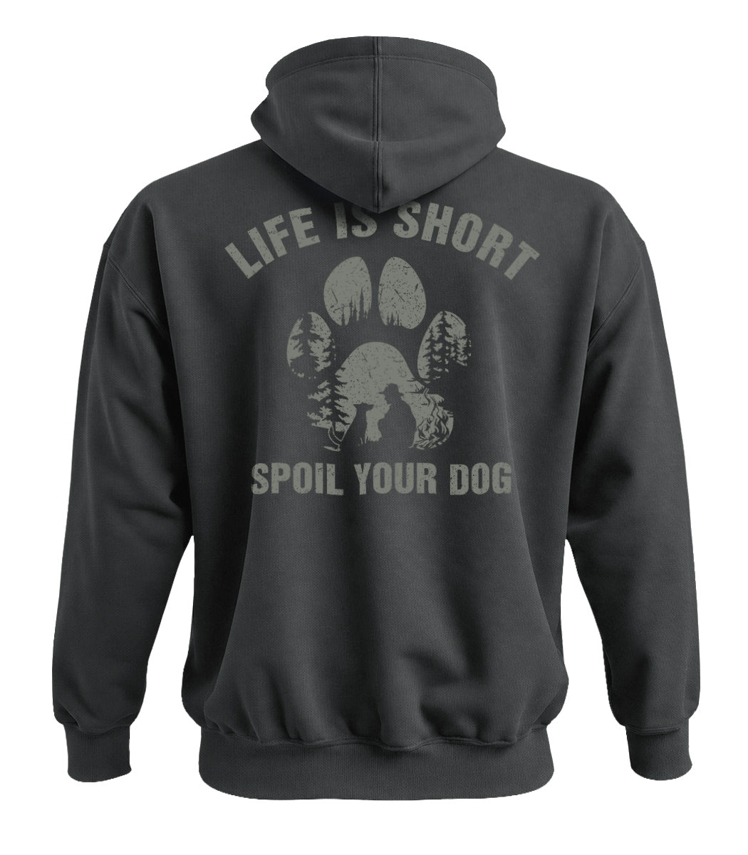 Spoil Your Dog Hoodie