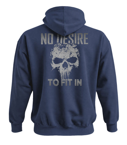 No Desire To Fit In Hoodie