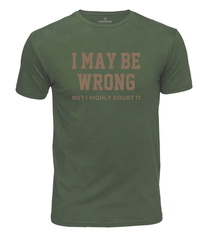 I May Be Wrong Cotton T-Shirt