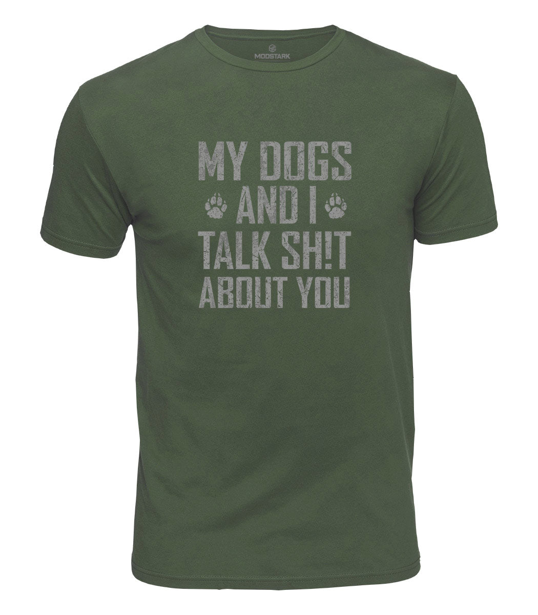 My Dogs And I Cotton T-Shirt