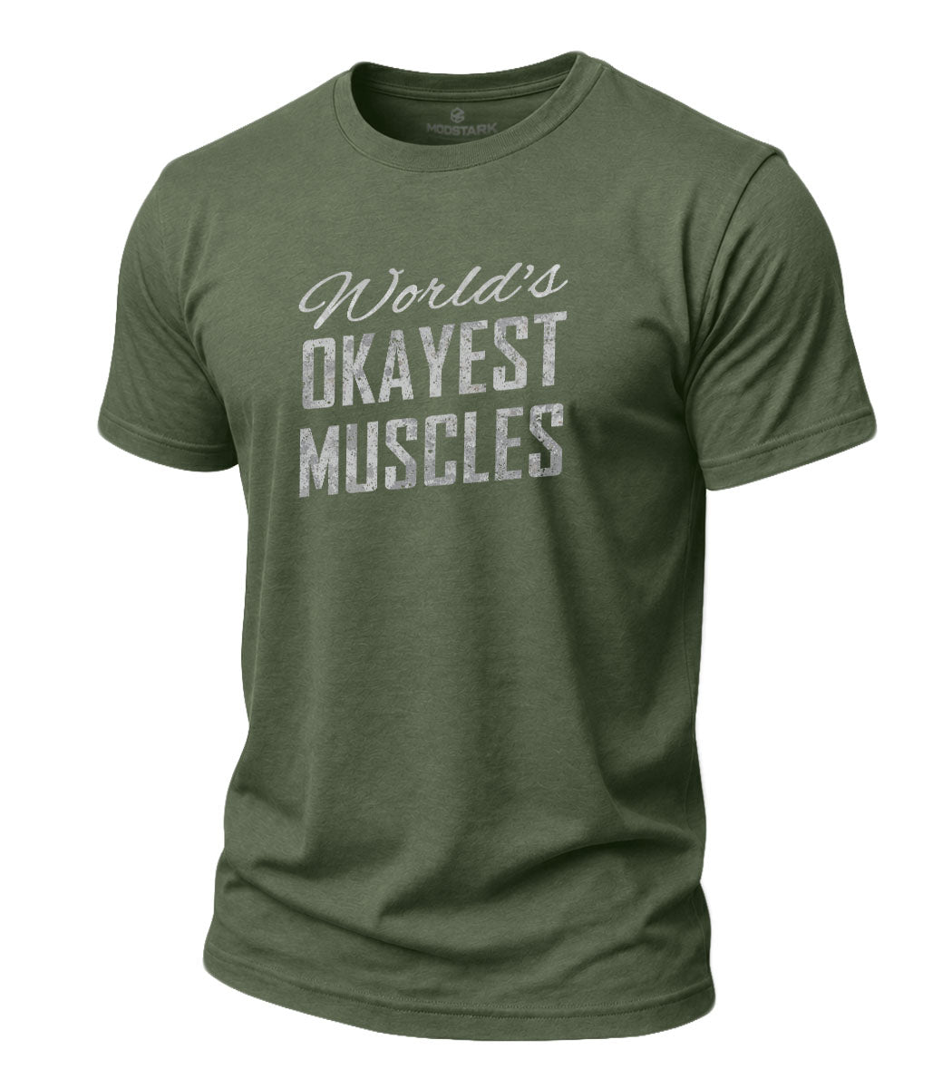 Okayest Muscles Cotton T-Shirt