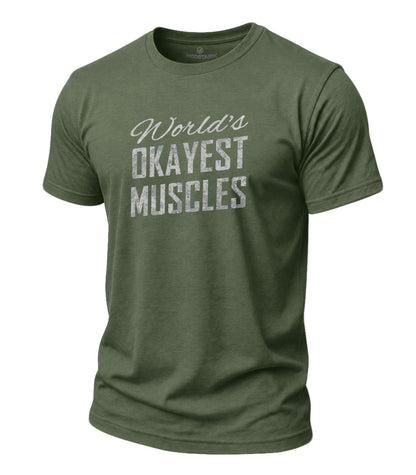Okayest Muscles Cotton T-Shirt