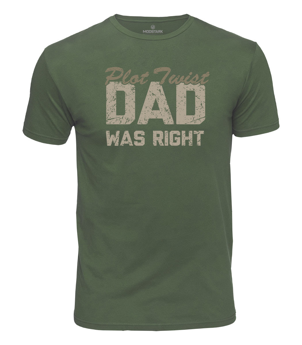 Dad Was Right Cotton T-Shirt