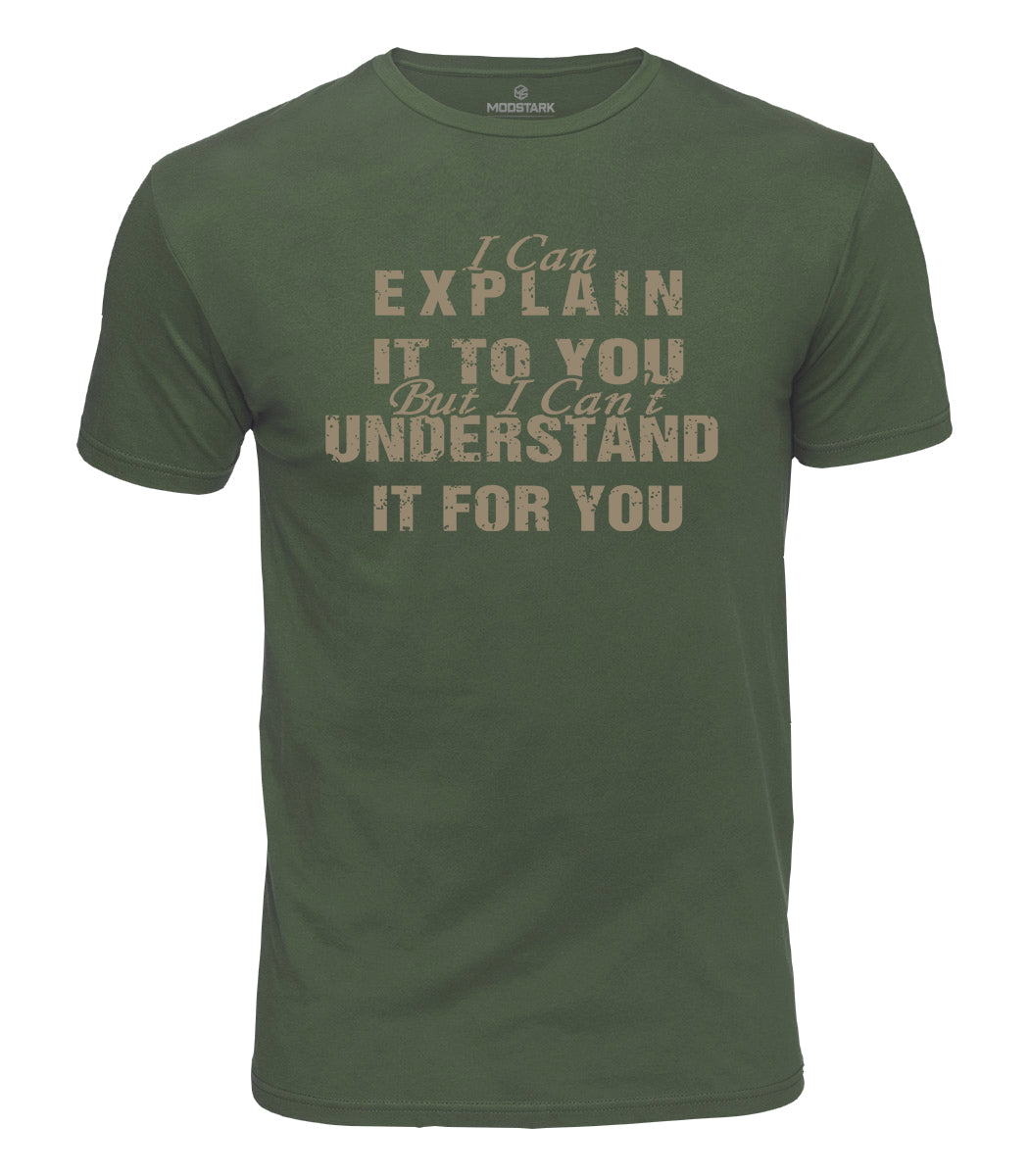 I Can Explain It Cotton T-Shirt