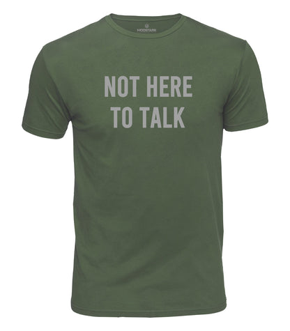 Not Here To Talk Cotton T-Shirt