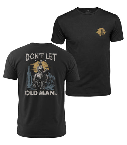 Don't Let The Old Man In Cotton T-Shirt