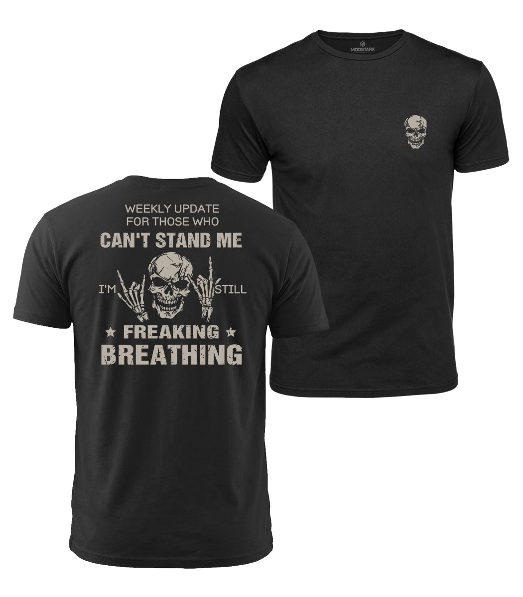 Still Freaking Breathing Cotton T-Shirt
