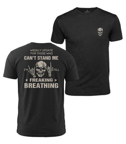 Still Freaking Breathing Cotton T-Shirt