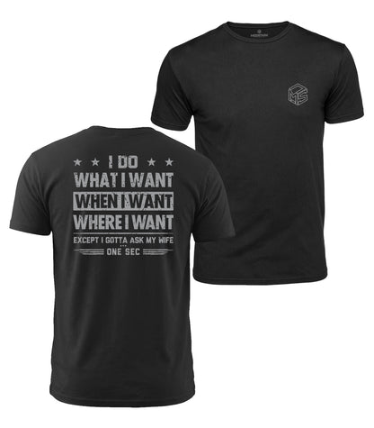 I Do What I Want Cotton T-Shirt