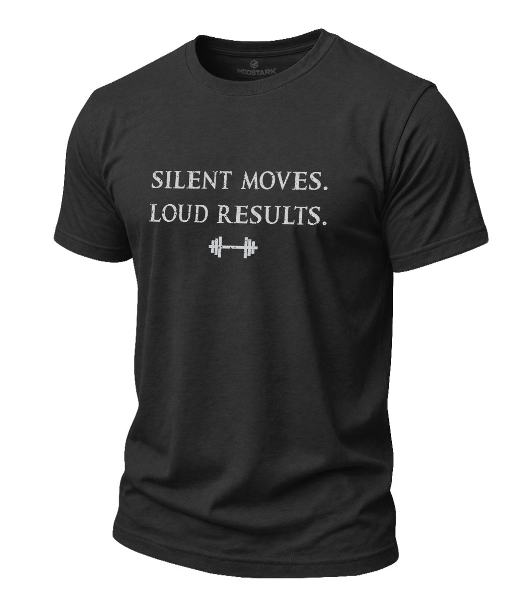 Silent Moves Loud Results Cotton T-Shirt