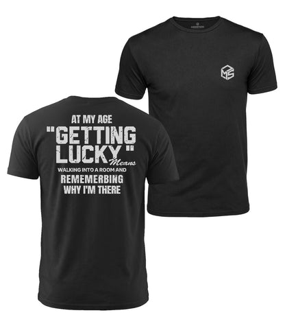 Getting Lucky At My Age Cotton T-Shirt