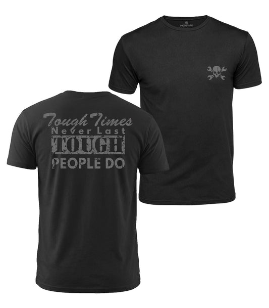 Tough Times Tough People Cotton T-Shirt