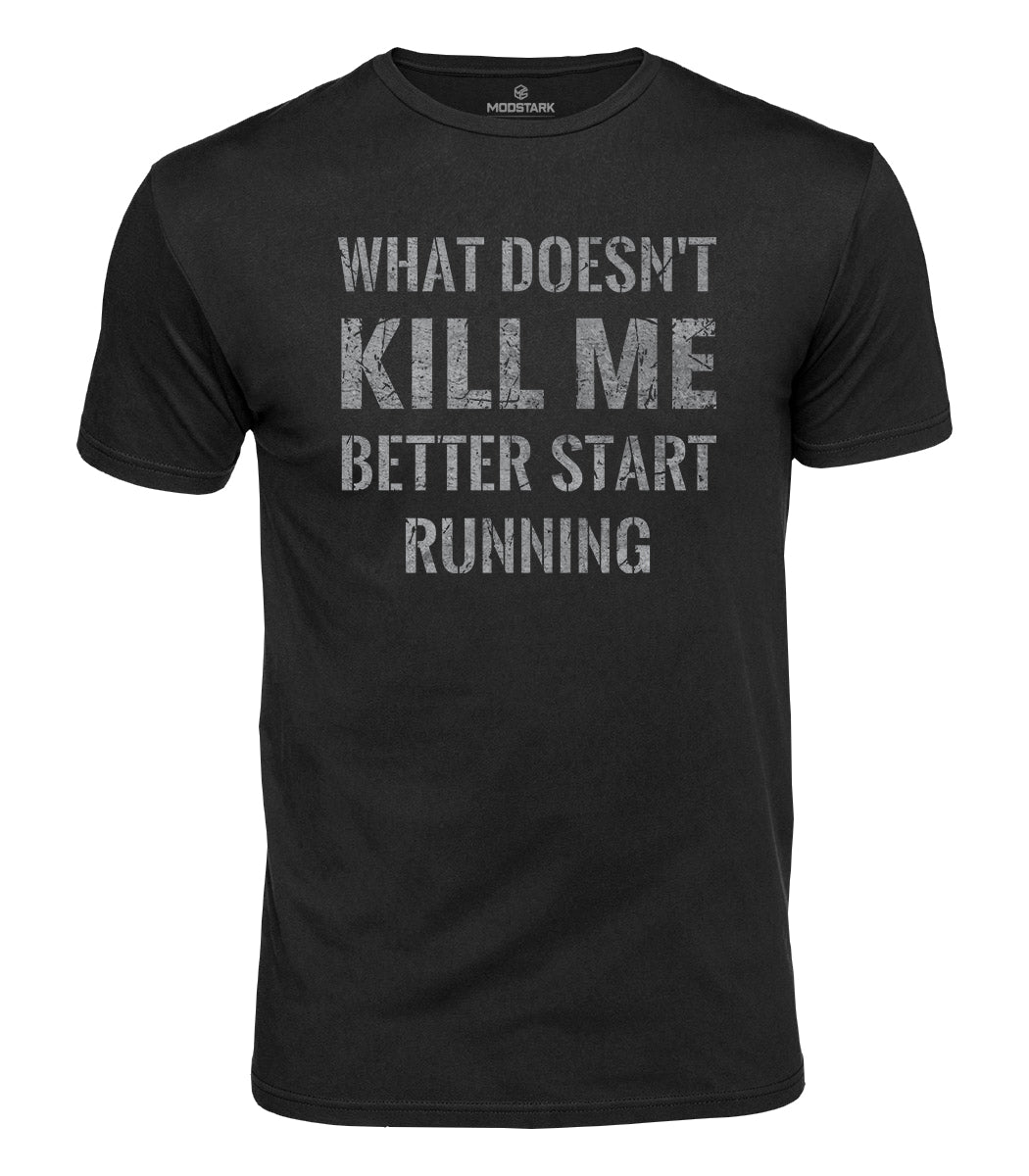 What Doesn't Kill Me Cotton T-Shirt