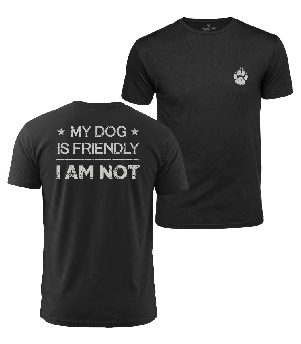 My Dog Is Friendly Cotton T-Shirt