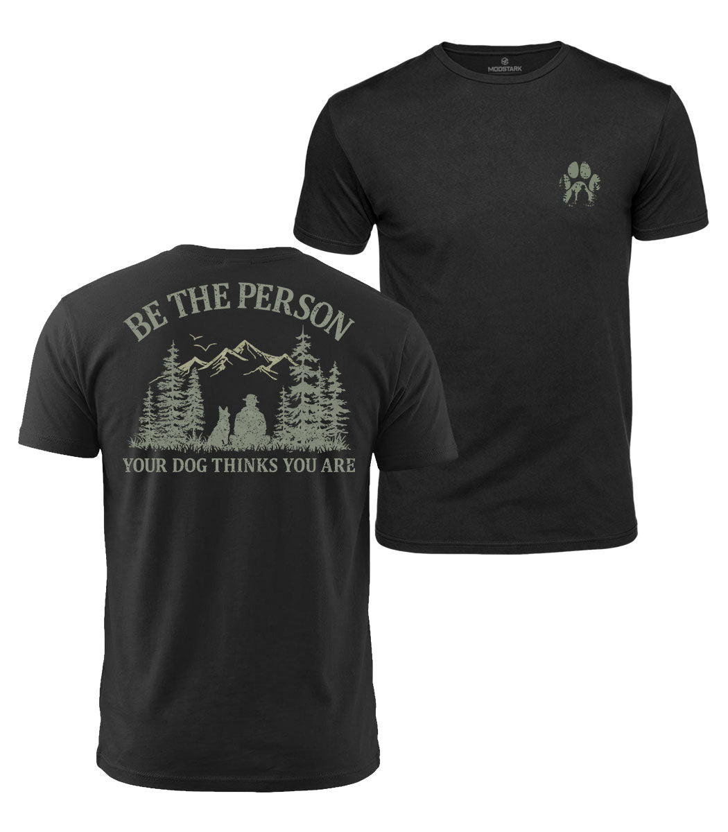 Your Dog Believes In You Cotton T-Shirt