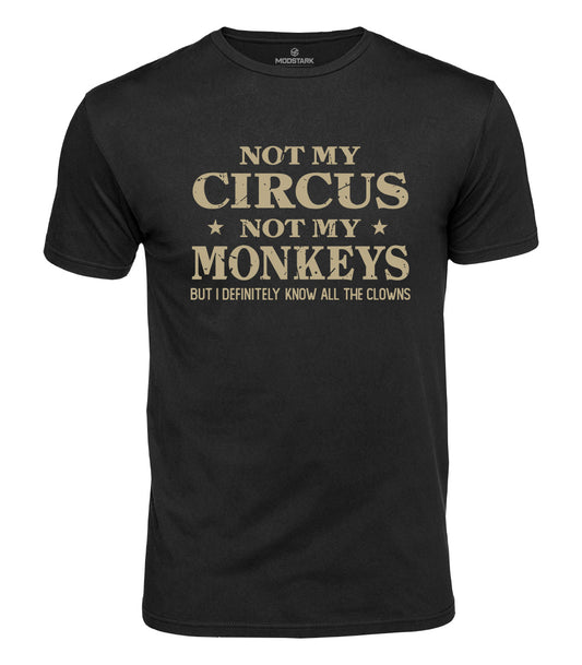 Not My Circus Cotton T-Shirt