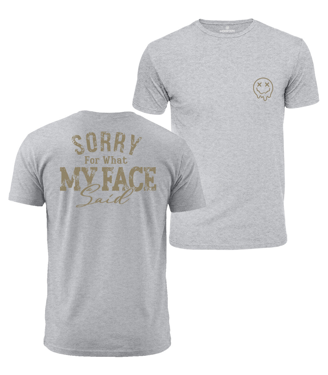 My Face Said Cotton T-Shirt