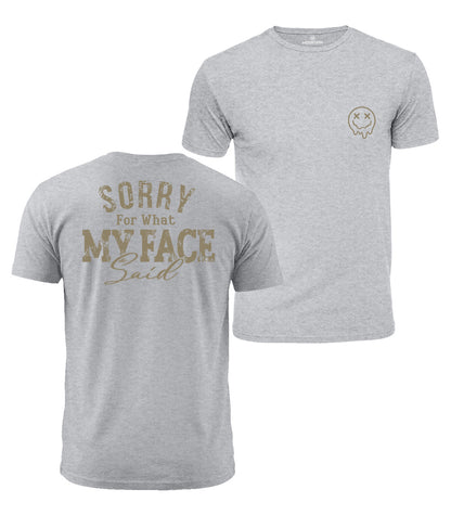 My Face Said Cotton T-Shirt