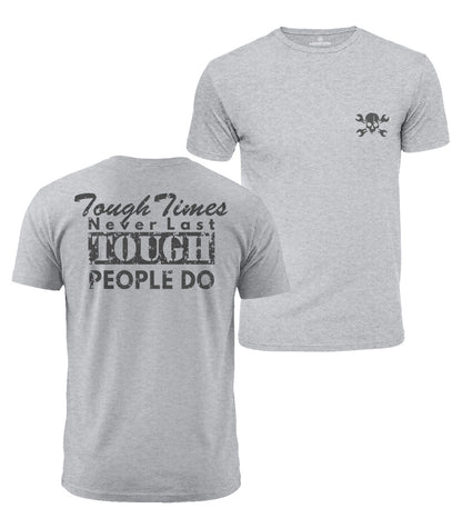 Tough Times Tough People Cotton T-Shirt