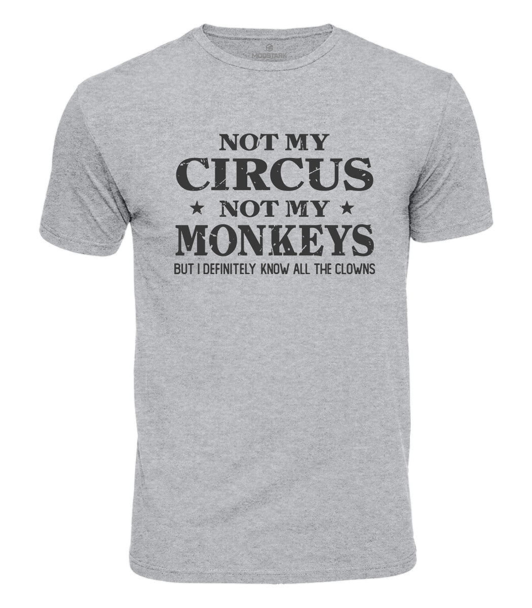 Not My Circus Cotton T-Shirt