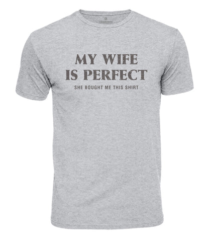 My Wife Is Perfect Cotton T-Shirt