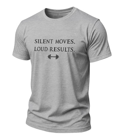 Silent Moves Loud Results Cotton T-Shirt