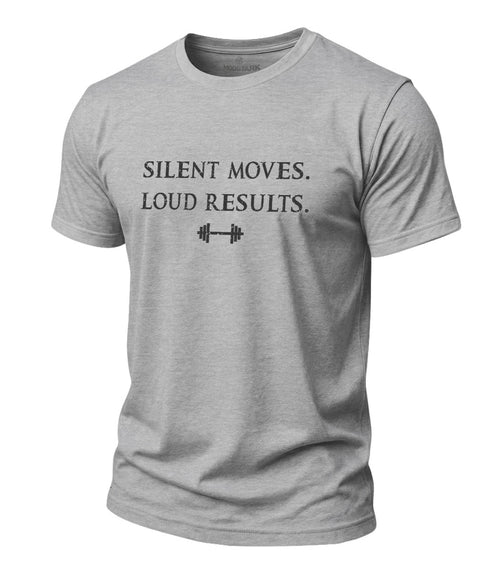 Silent Moves Loud Results Cotton T-Shirt