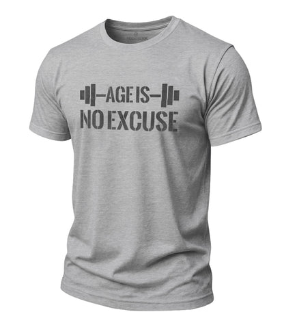 Age Is No Excuse Cotton T-Shirt
