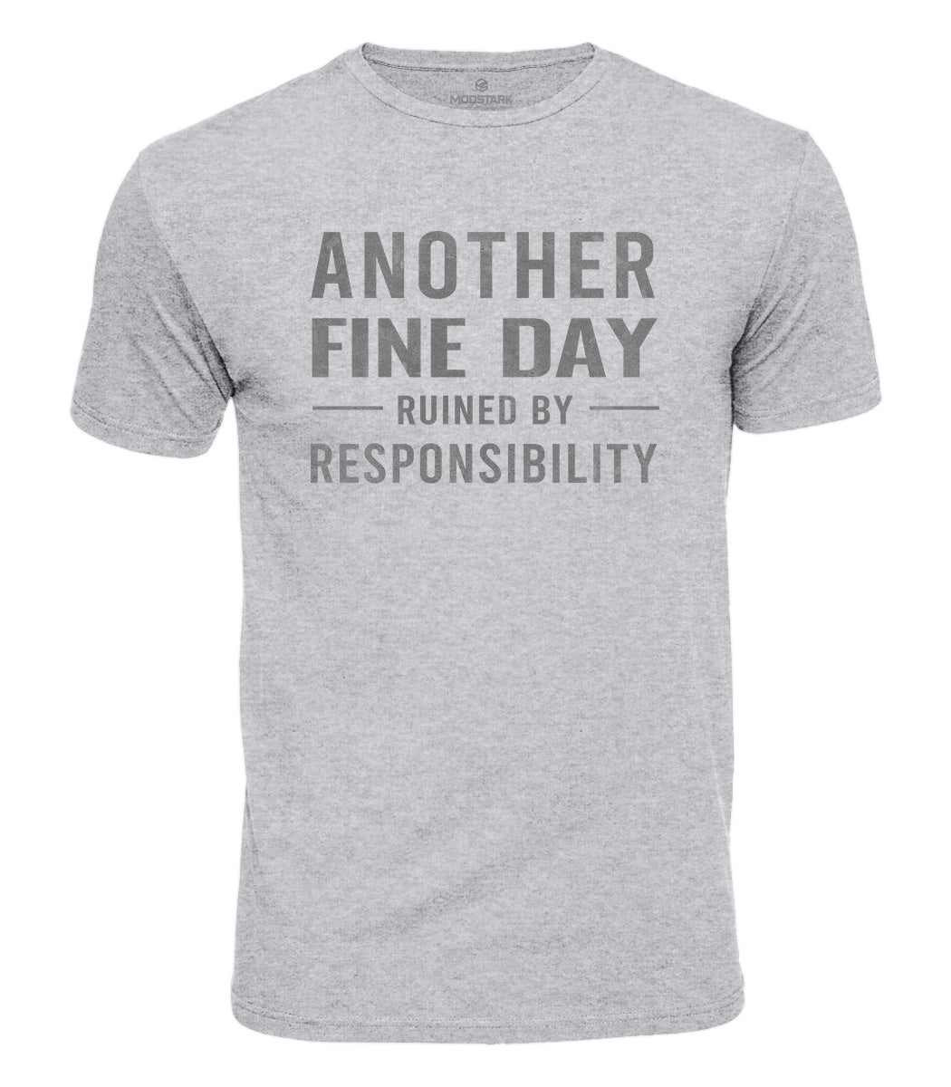 Ruined By Responsibility Cotton T-Shirt