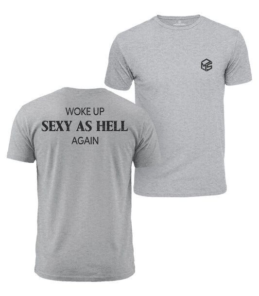 Woke Up Sexy Cotton T-Shirt