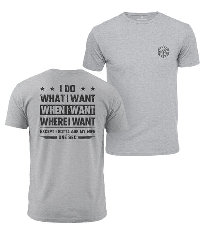 I Do What I Want Cotton T-Shirt