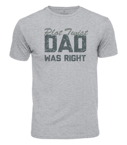Dad Was Right Cotton T-Shirt