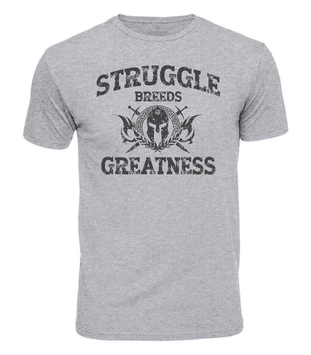Struggle Breeds Greatness Cotton T-Shirt