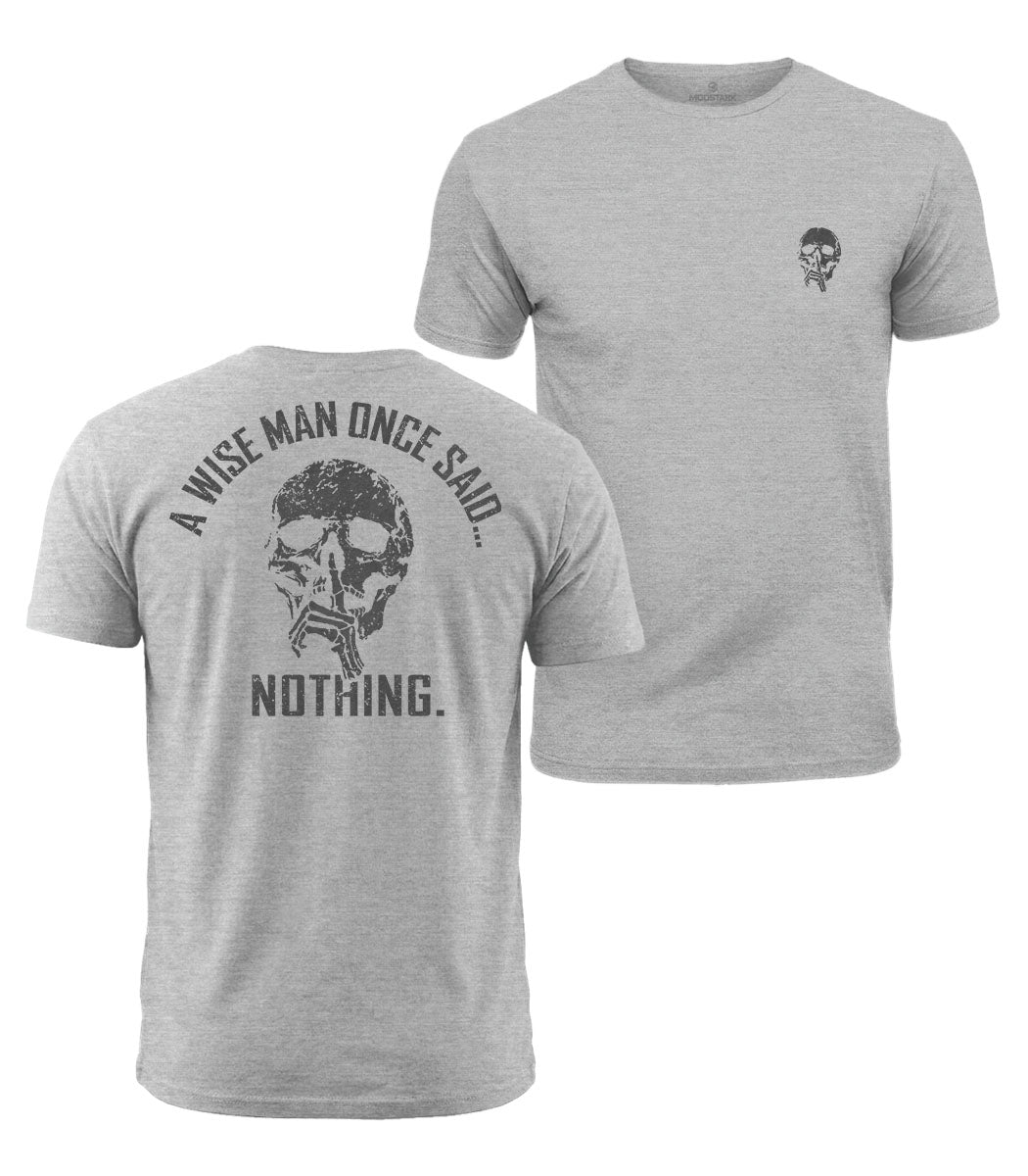 Wise Man Said Nothing Cotton T-Shirt