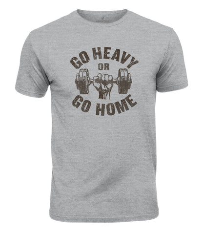 Go Heavy Or Go Home Cotton T-Shirt