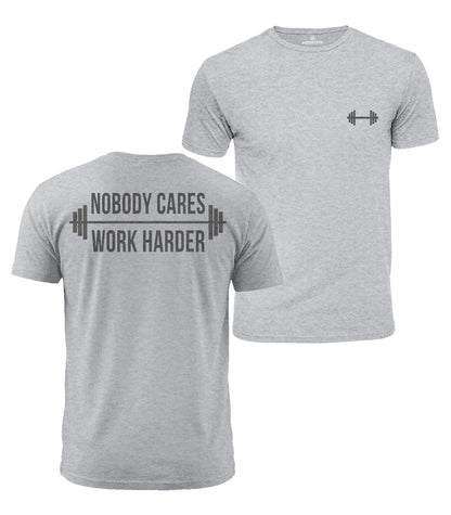 Nobody Cares Work Harder Cotton T-Shirt
