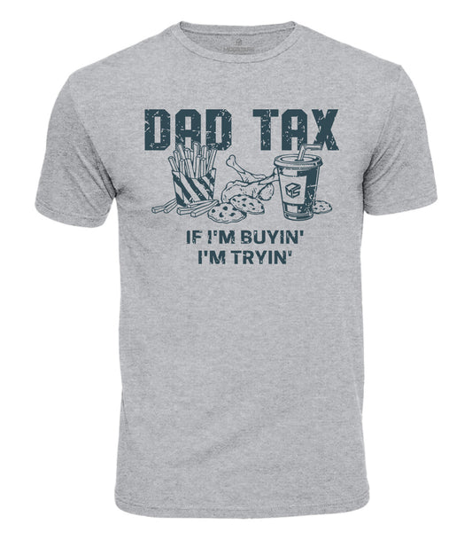 Dad Tax Cotton T-Shirt