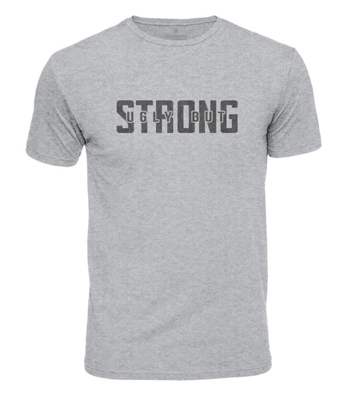 Ugly But Strong Cotton T-Shirt
