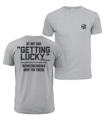 Getting Lucky At My Age Cotton T-Shirt