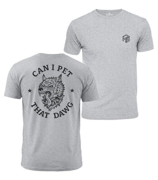 Can I Pet That Dawg Cotton T-Shirt